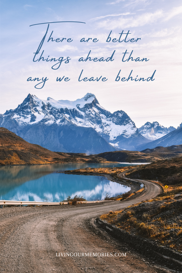 solo travelling quotes - There are better things ahead than any we leave behind